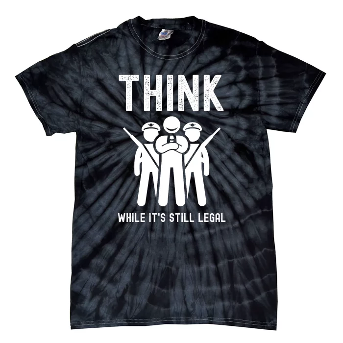 Free Speech Think While It's Still Legal Anti Woke Great Reset Tie-Dye T-Shirt