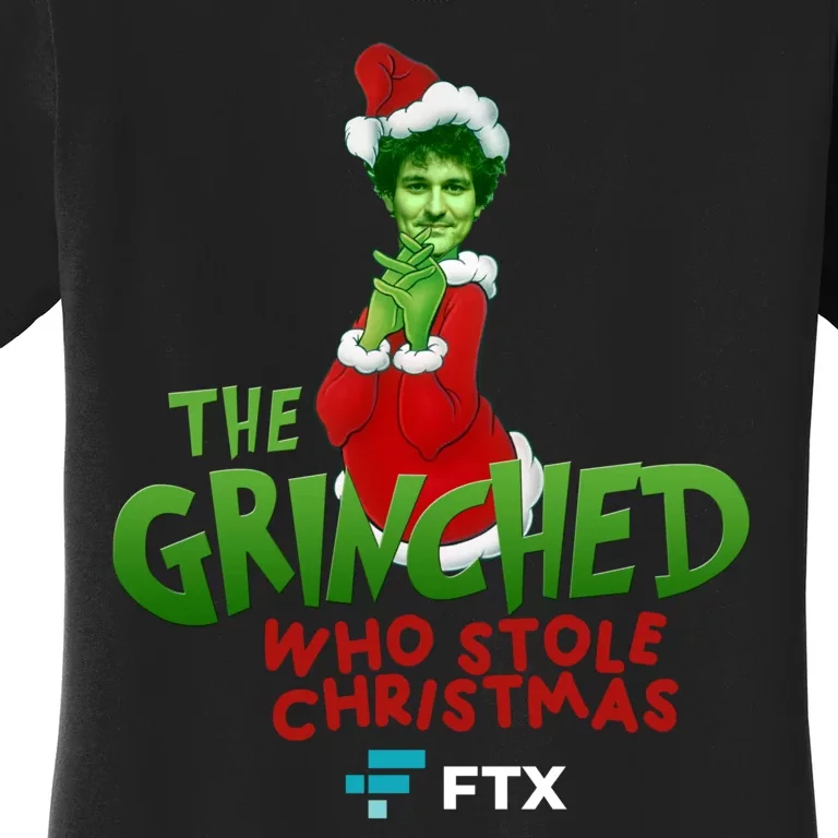 FTX SBF The Grinched Who Stole Christmas Funny Sam Bankman Fried Women's T-Shirt