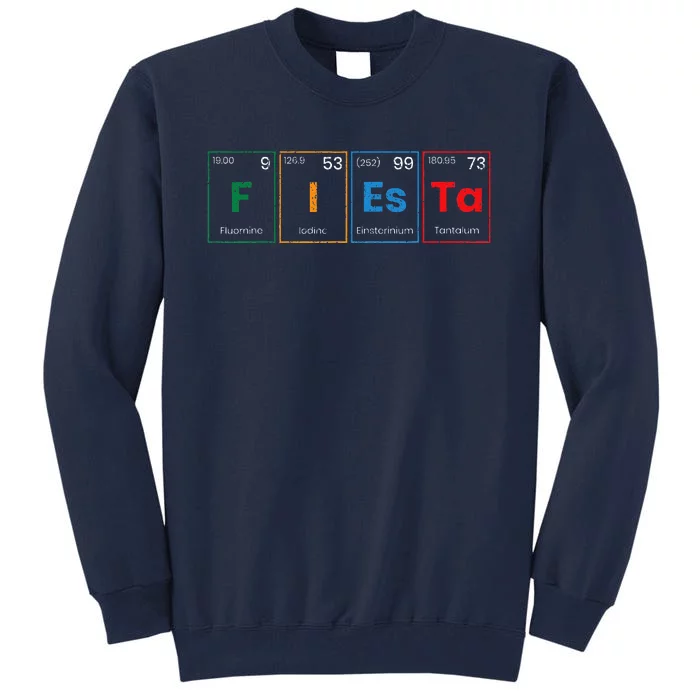 Fiesta Science Teacher Student Periodic Table Cinco De Mayo Tall Sweatshirt