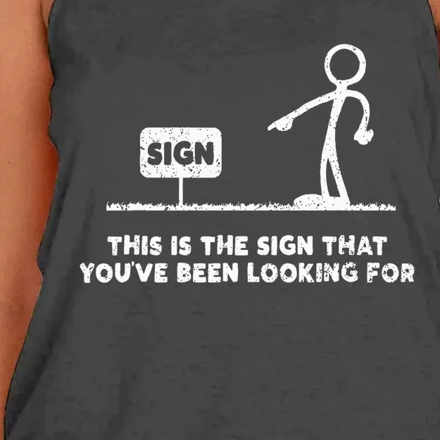 Funny Stickman This Is The Sign That YouVe Been Looking For Women's Knotted Racerback Tank