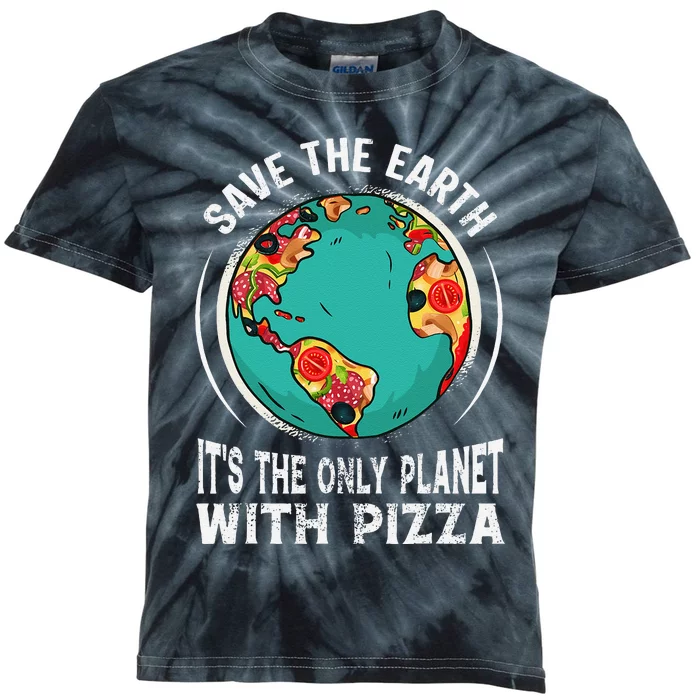 Funny Save The Earth It's The Only Planet With Pizza Kids Tie-Dye T-Shirt