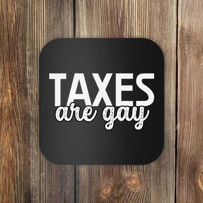 Funny Sarcastic Tax Quote Coaster