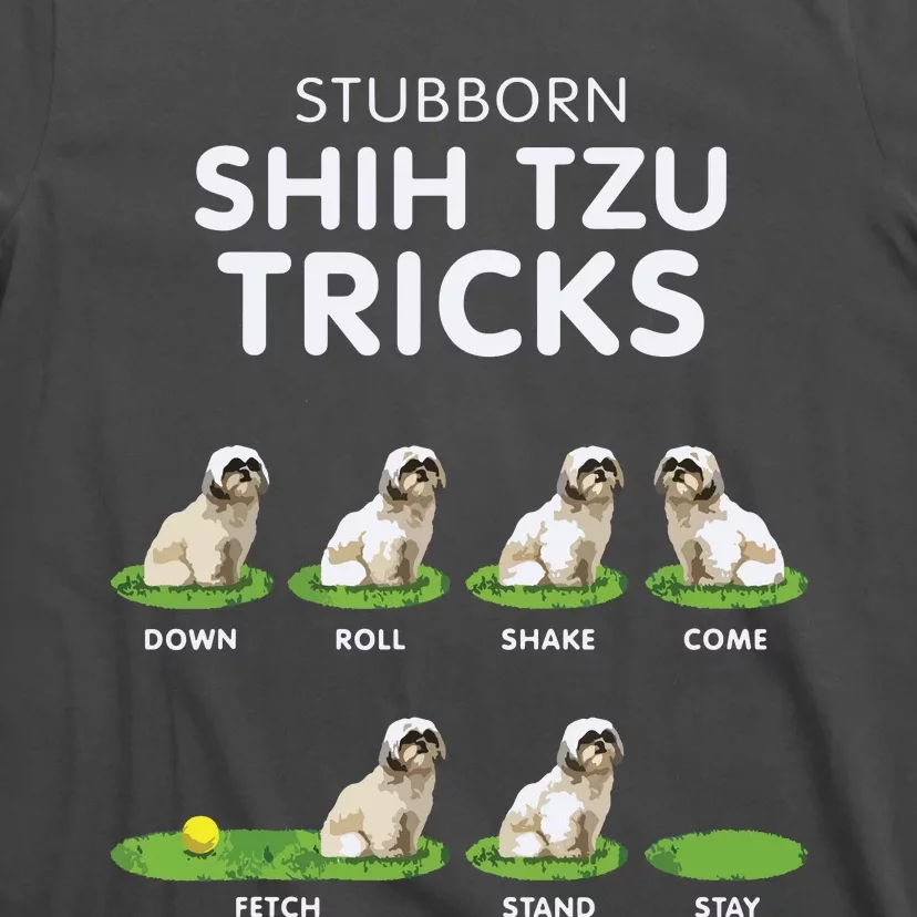 Funny Shih Tzu Trick For Men Women Kids Dog Lover T-Shirt