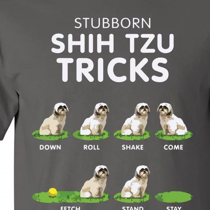 Funny Shih Tzu Trick For Men Women Kids Dog Lover Tall T-Shirt