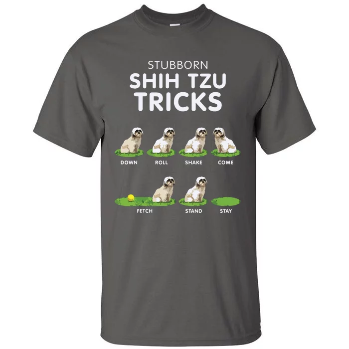 Funny Shih Tzu Trick For Men Women Kids Dog Lover Tall T-Shirt