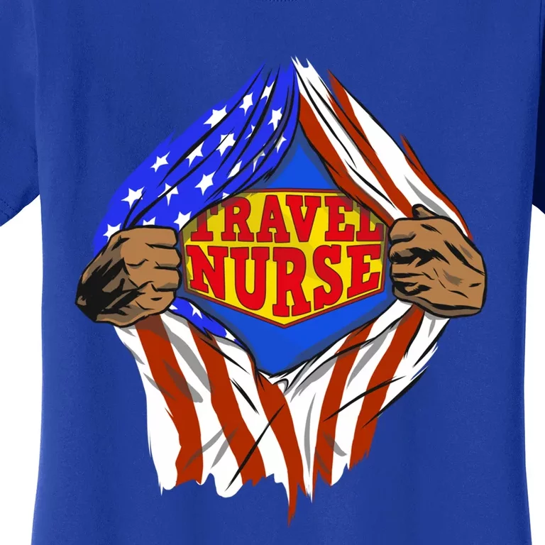 Funny Super Travel Nurse Hero Job Meaningful Gift Women's T-Shirt