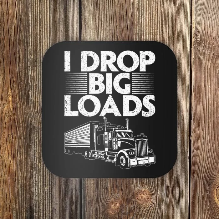 Funny Semi Truck Driver Humor Coaster