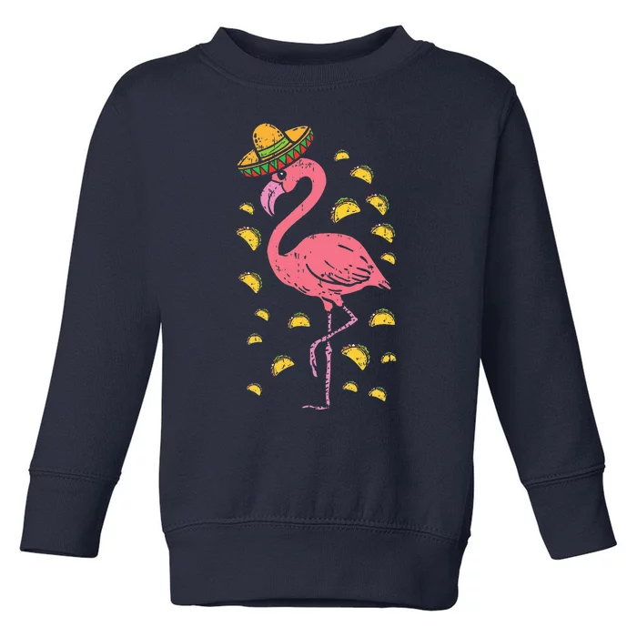 Flamingo Sombrero Tacos Cinco De Mayo Fiesta Mexican Toddler Sweatshirt