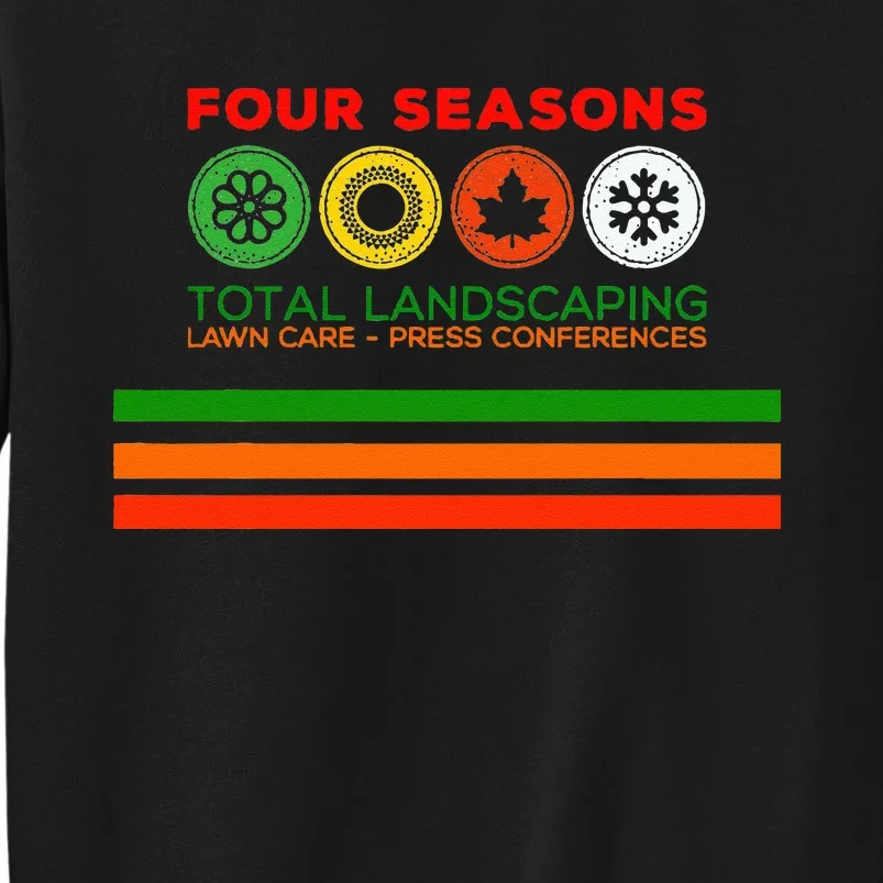 Four Season Total Landscaping Graphic Unisex S Tall Sweatshirt