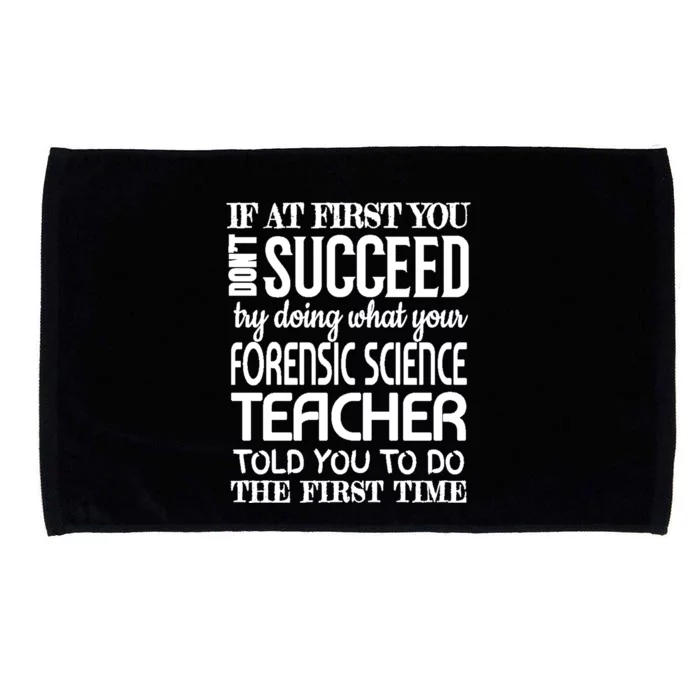 Forensic Science Teacher Funny Gift Funny Succeed Appreciation Gift Microfiber Hand Towel