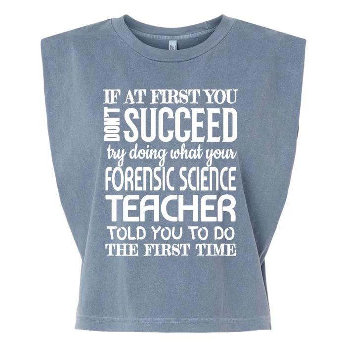 Forensic Science Teacher Funny Gift Funny Succeed Appreciation Gift Garment-Dyed Women's Muscle Tee