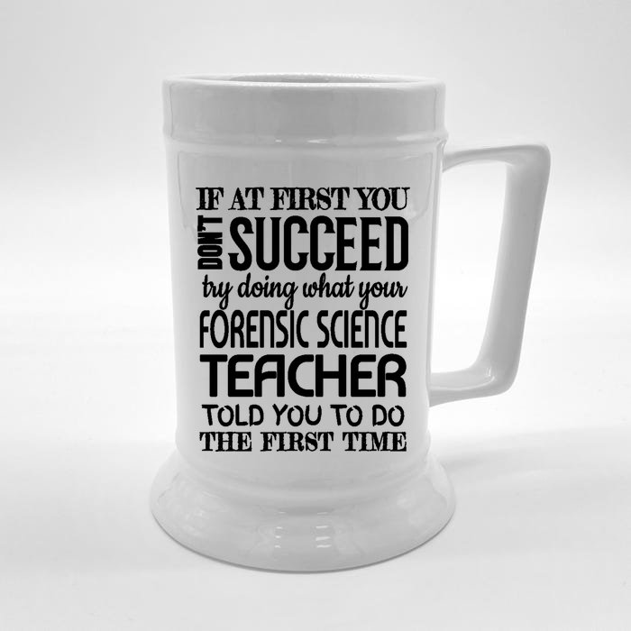 Forensic Science Teacher Funny Gift Funny Succeed Appreciation Gift Front & Back Beer Stein