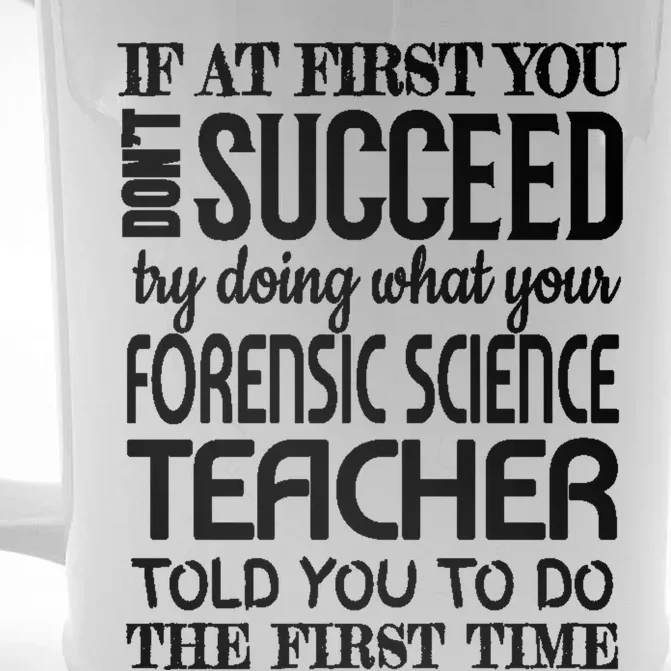 Forensic Science Teacher Funny Gift Funny Succeed Appreciation Gift Front & Back Beer Stein