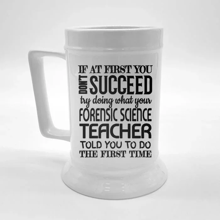 Forensic Science Teacher Funny Gift Funny Succeed Appreciation Gift Front & Back Beer Stein