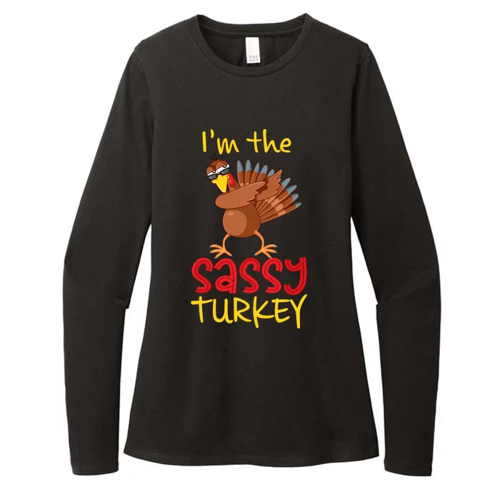 Funny Sassy Turkey Matching Family Group Thanksgiving Party Womens CVC Long Sleeve Shirt