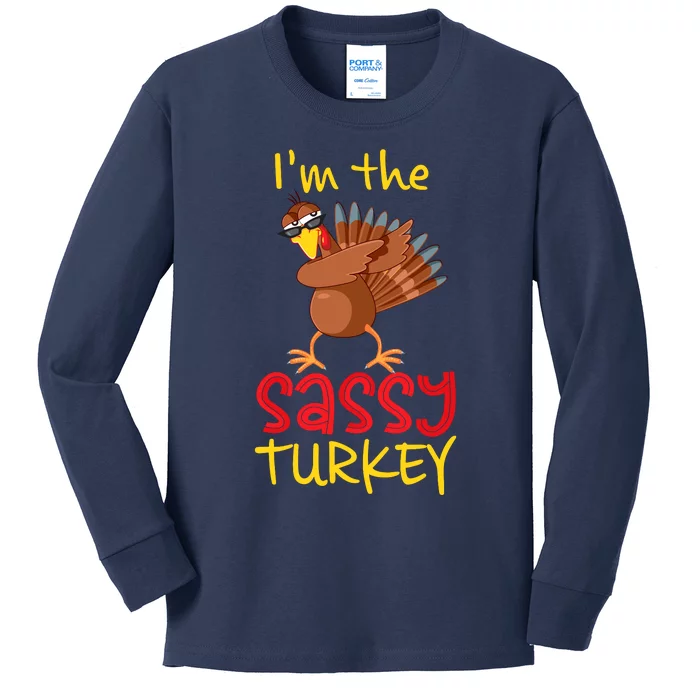 Funny Sassy Turkey Matching Family Group Thanksgiving Party Kids Long Sleeve Shirt