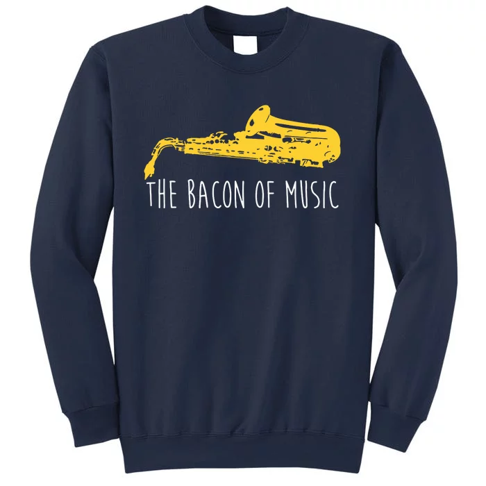 Funny Saxophone The Bacon Of Music Marching Band Sax Player Sweatshirt