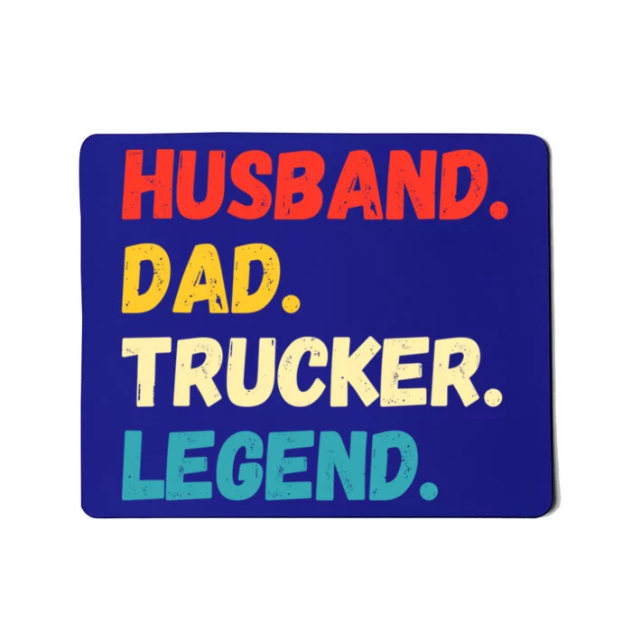 Funny Semi Truck Driver Dad Husband Legend Design Truckers Cool Gift Mousepad