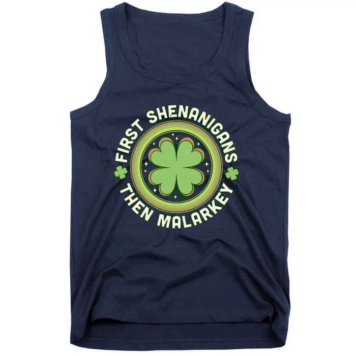 First Shenanigans Then Malarkey Clover Saint Patrick's Day Tank Top