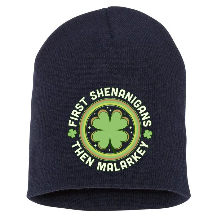 First Shenanigans Then Malarkey Clover Saint Patrick's Day Short Acrylic Beanie