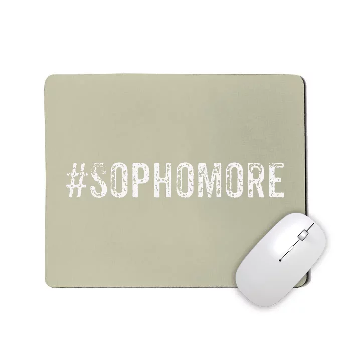 Funny Sophomore Tenth Grade Back To School Gifts Mousepad