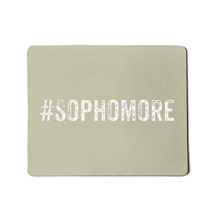 Funny Sophomore Tenth Grade Back To School Gifts Mousepad