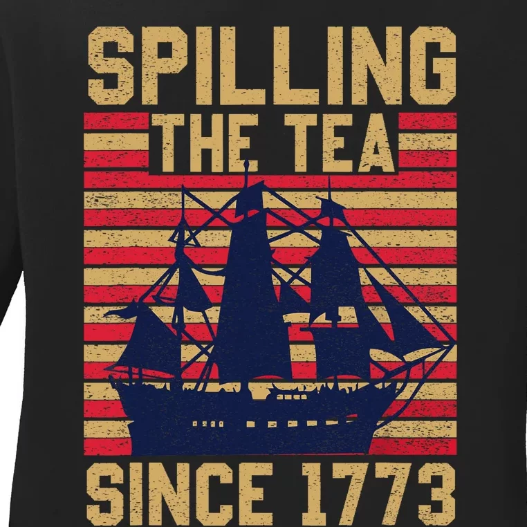 Fun Spilling The Tea Since 1773 Teaching History Patriotic Ladies Long Sleeve Shirt