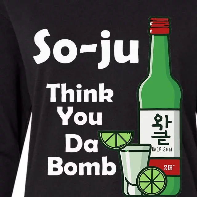 Funny Soju Think You Da Bomb Womens Cotton Relaxed Long Sleeve T-Shirt