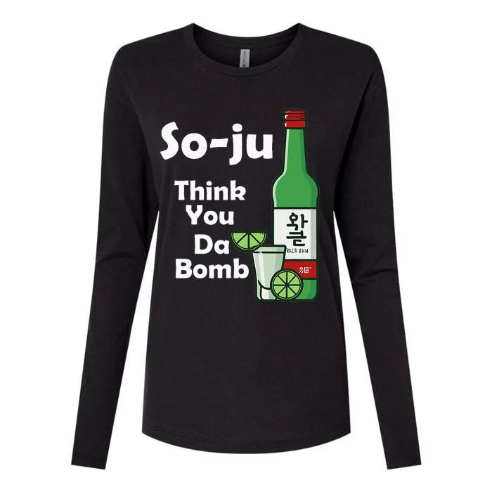 Funny Soju Think You Da Bomb Womens Cotton Relaxed Long Sleeve T-Shirt