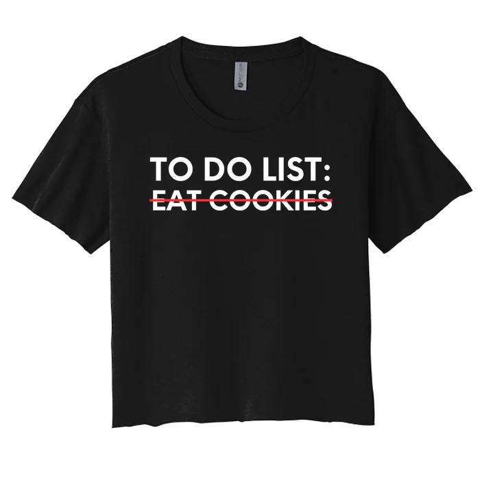 Funny Saying To Do List Eat Cookies Christmas Women's Crop Top Tee