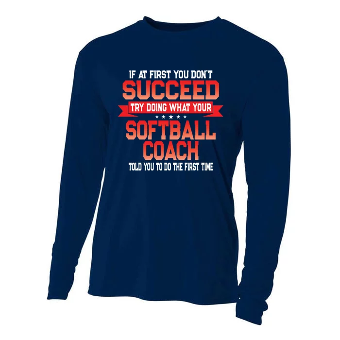 Fun Softball Team Coach Saying Funny Coaches Quote Cooling Performance Long Sleeve Crew