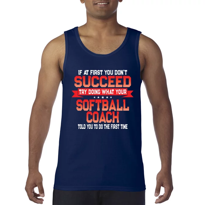 Fun Softball Team Coach Saying Funny Coaches Quote Tank Top