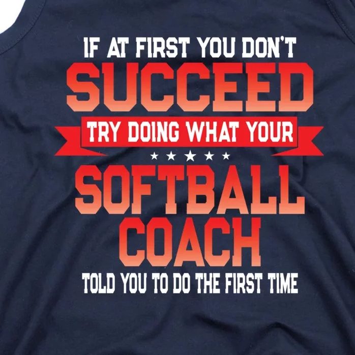 Fun Softball Team Coach Saying Funny Coaches Quote Tank Top