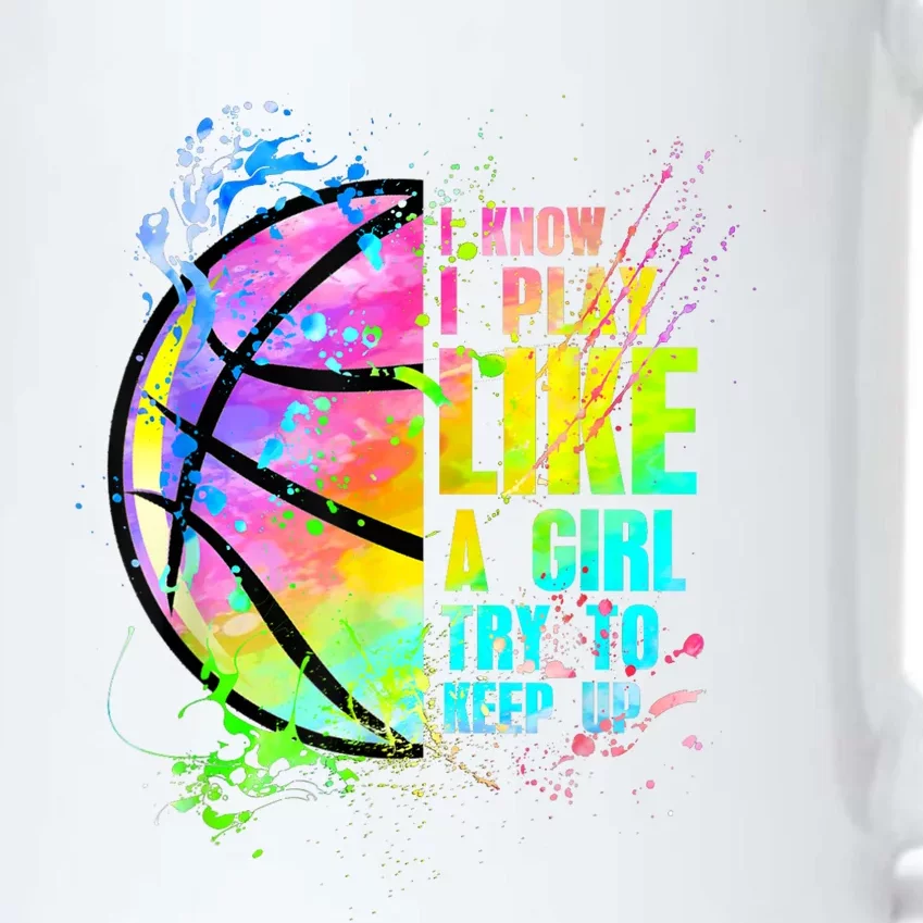 Female Sports Try To Keep Up I Know I Play Like A Girl Basketball Black Color Changing Mug