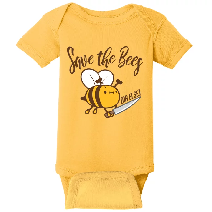 Funny Save The Bees Or Else Baby Bodysuit