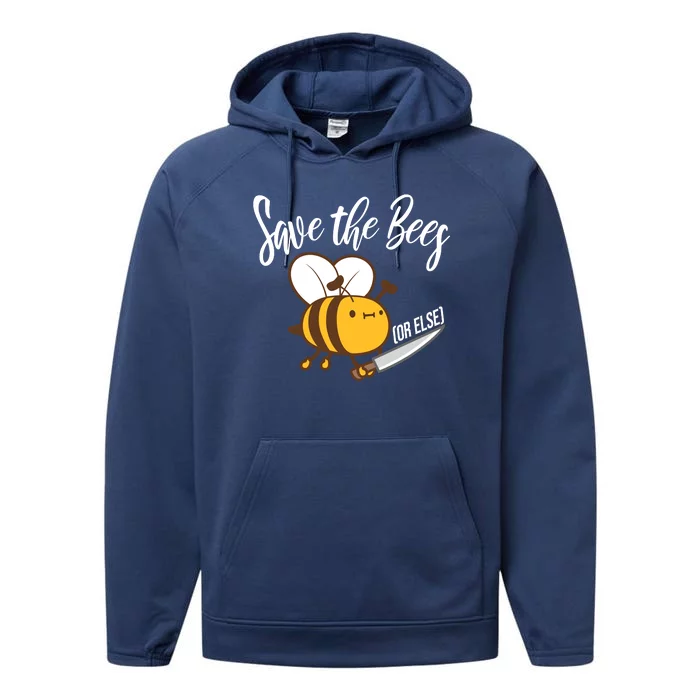 Funny Save The Bees Or Else Performance Fleece Hoodie