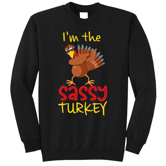 Funny Sassy Turkey Matching Family Group Thanksgiving Party Gift Sweatshirt