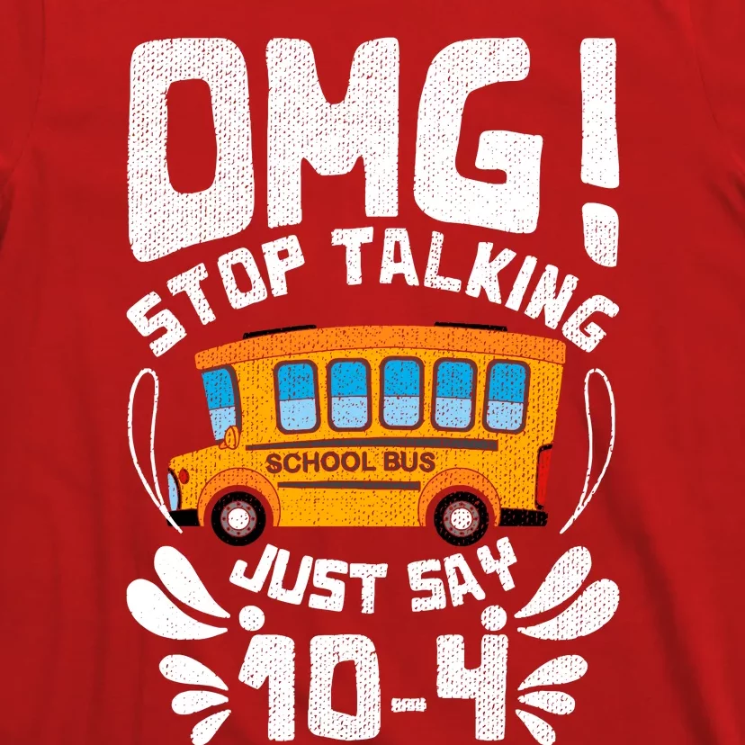 Funny Stop Talking To The Busdriver School Bus Design T-Shirt