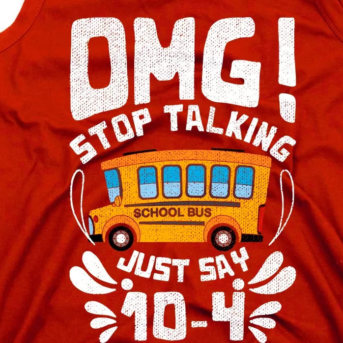 Funny Stop Talking To The Busdriver School Bus Design Tank Top