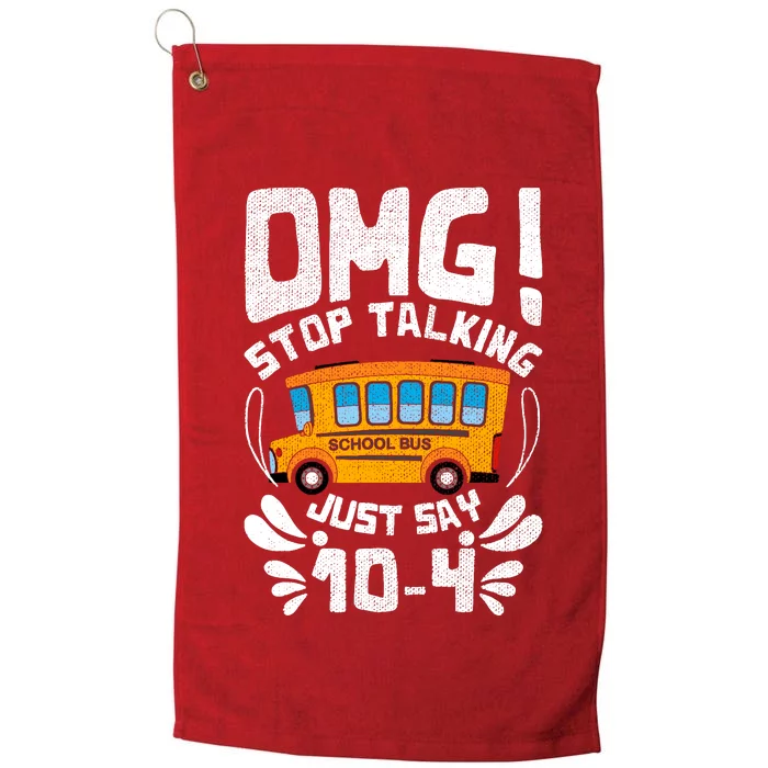 Funny Stop Talking To The Busdriver School Bus Design Platinum Collection Golf Towel