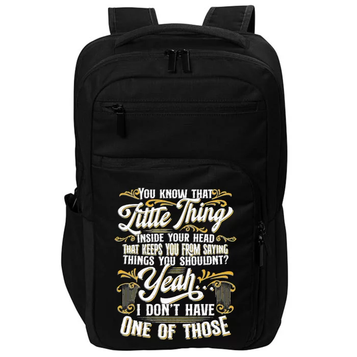 Funny Sarcasm Tee Sarcastic Humor Novelty Sarcasm Impact Tech Backpack