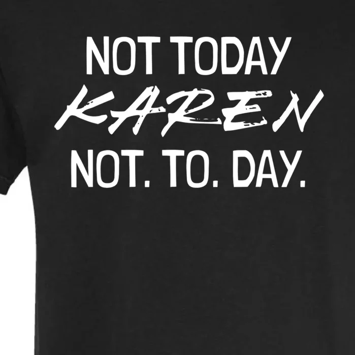 Funny Speak To The Manager Shhh Karen Gifts Not THAT Karen Garment-Dyed Heavyweight T-Shirt