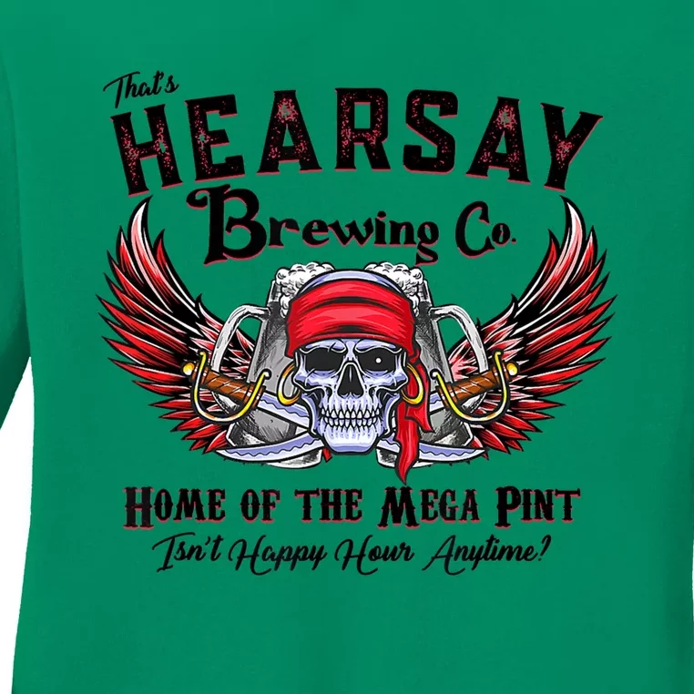 Funny Skull That's Hearsay Brewing Co Home Of The Mega Pint Ladies Long Sleeve Shirt