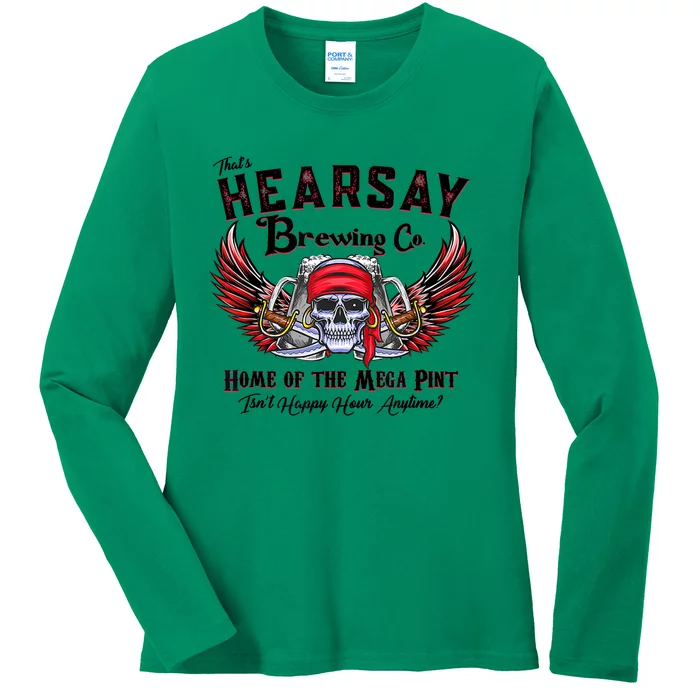 Funny Skull That's Hearsay Brewing Co Home Of The Mega Pint Ladies Long Sleeve Shirt