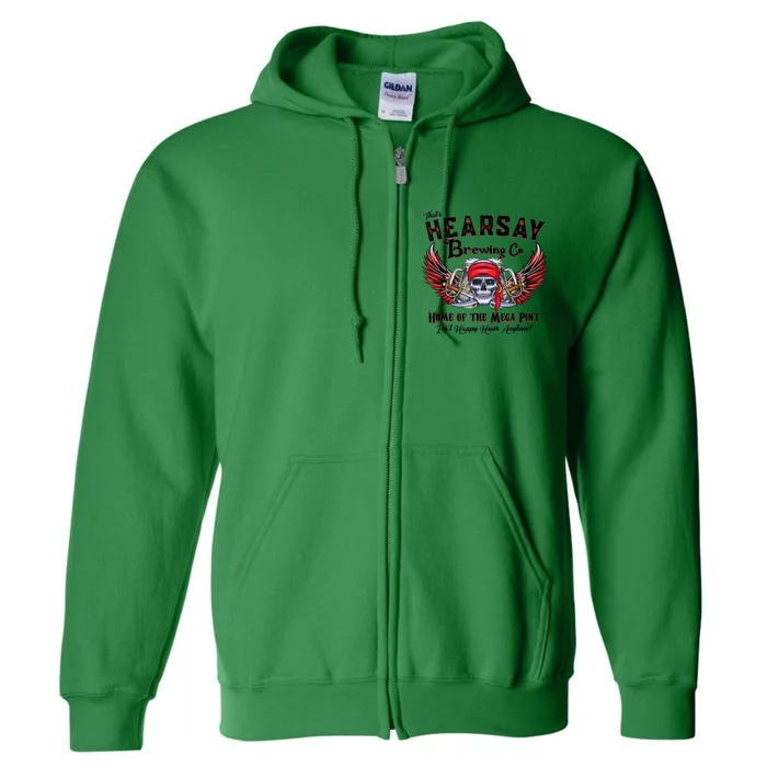 Funny Skull That's Hearsay Brewing Co Home Of The Mega Pint Full Zip Hoodie