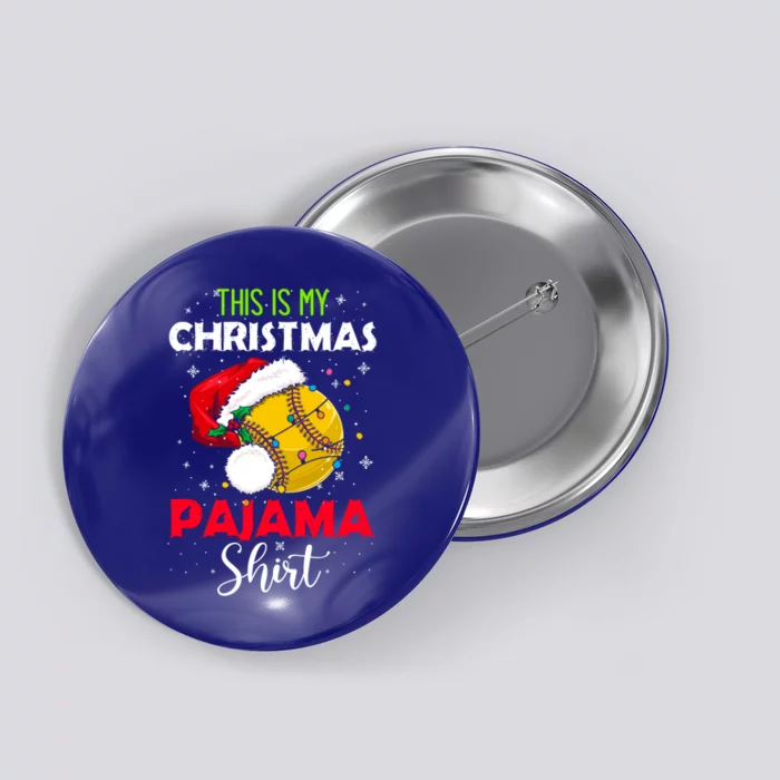 Funny Softball This Is My Christmas Pajama Gift Button