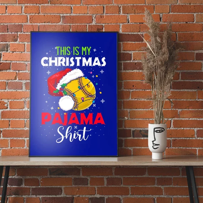 Funny Softball This Is My Christmas Pajama Gift Poster