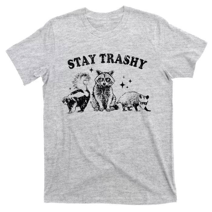 Funny Stay Trashy Raccoons Opossums Possums Animals Lover T-Shirt