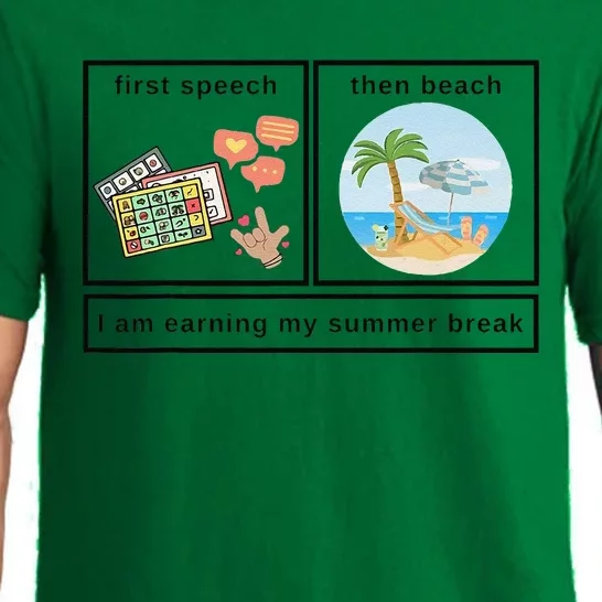 First Speech Then Beach I Am Earning A Summer Break Teacher Pajama Set