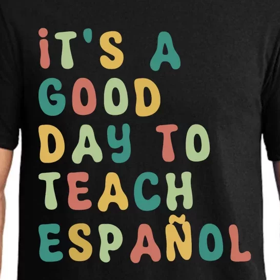 Funny Spanish Teacher Its A Good Day To Teach Spanish Pajama Set